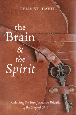 The Brain and the Spirit - Gena St David