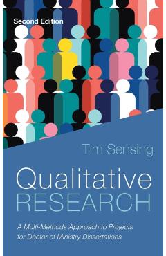 Qualitative Research, Second Edition - Tim Sensing