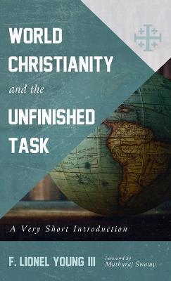 World Christianity and the Unfinished Task - F. Lionel Young