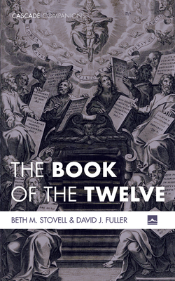 The Book of the Twelve - Beth M. Stovell