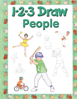 123 Draw People: A step by step drawing guide for young artists - Freddie Levin
