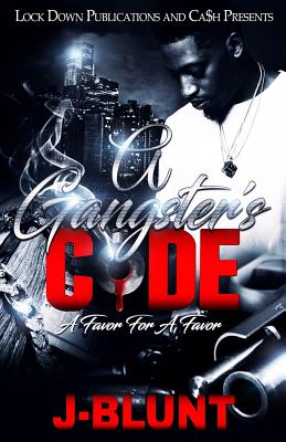 A Gangster's Code: Favor for a Favor - J-blunt