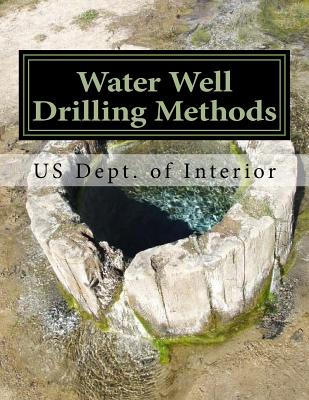 Water Well Drilling Methods: Water Supply Paper 257 - Roger Chambers