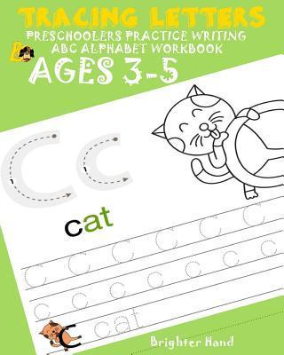 TRACING LETTER Preschoolers*Practice Writing*ABC ALPHABET WORKBOOK, KIDS*AGES 3-5: Alphabet Letters*EXTRA LARGE - Brighter Hand