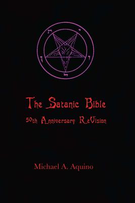 The Satanic Bible: 50th Anniversary Revision - Satan