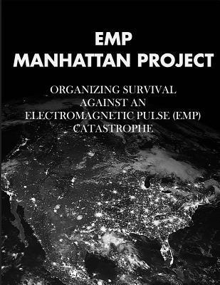EMP Manhattan Project - Peter Vincent Pry
