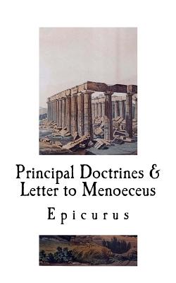 Principal Doctrines & Letter to Menoeceus - Robert Drew Hicks