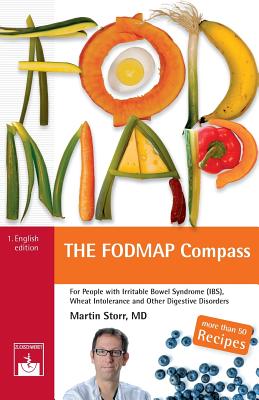 The Low-Fodmap Compass: The Guide to the Low-Fodmap Diet - Martin Storr