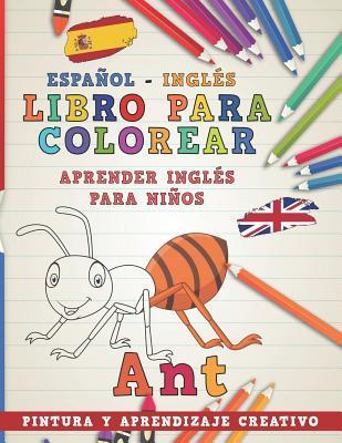Libro Para Colorear Español - Inglés I Aprender Inglés Para Niños I Pintura Y Aprendizaje Creativo - Nerdmediaes