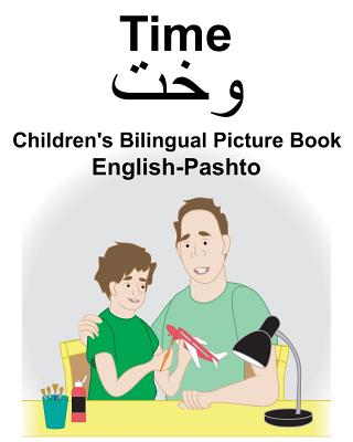 English-Pashto Time Children's Bilingual Picture Book - Suzanne Carlson