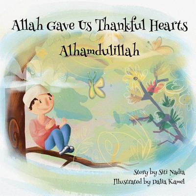 Allah gave us thankful hearts Alhamdulillah - Siti Nadia