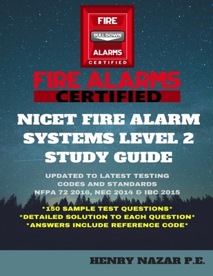 NICET Fire Alarm Systems Level 2 Study Guide - Henry Nazar