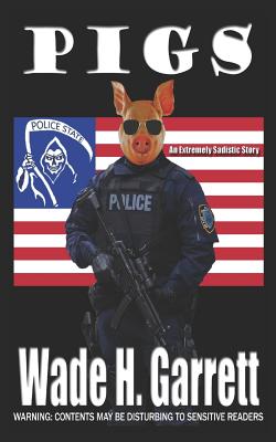 Pigs: An Extreme Horror Novella - Brenda Yeager