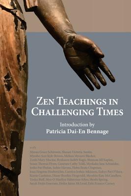 Zen Teachings in Challenging Times - Eido Frances Carney