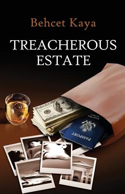 Treacherous Estate: crime story - Behcet Kaya