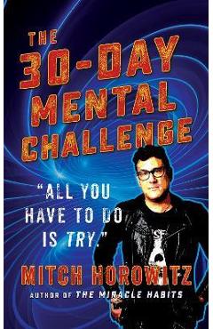 30 Day Mental Challenge - Mitch Horowitz