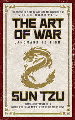 The Art of War Landmark Edition: The Classic of Strategy with Historical Notes and Introduction by PEN Award-Winning Author Mitch Horowitz - Sun Tzu