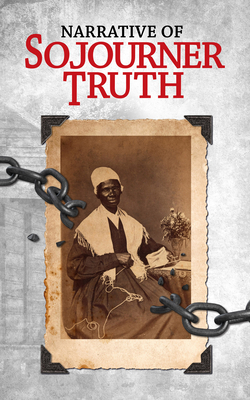 Narrative of Sojourner Truth - Sojourer Truth