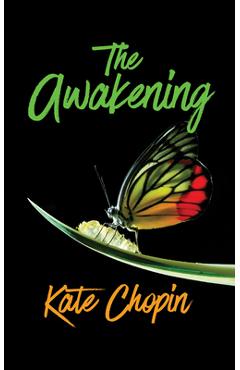 Coperta cărții 'The Awakening - Kate Chopin'