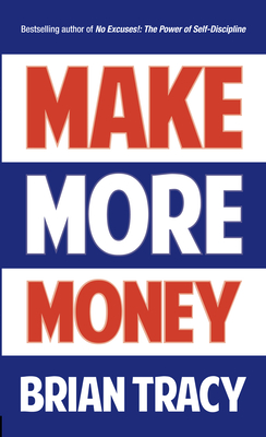Make More Money - Brian Tracy