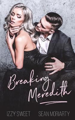 Breaking Meredith - Sean Moriarty