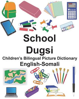 English-Somali School/Dugsi Children's Bilingual Picture Dictionary - Suzanne Carlson