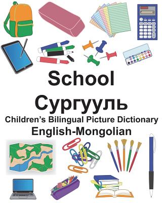 English-Mongolian School Children's Bilingual Picture Dictionary - Suzanne Carlson