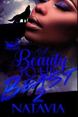 A Beauty to His Beast 2 - Natavia