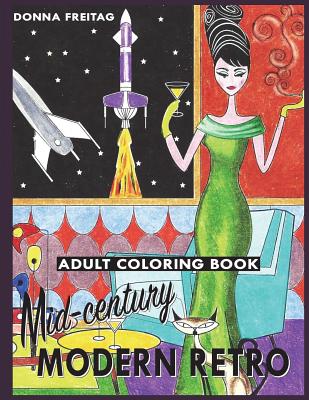 Mid-century Modern Retro Adult Coloring Book - Donna Freitag
