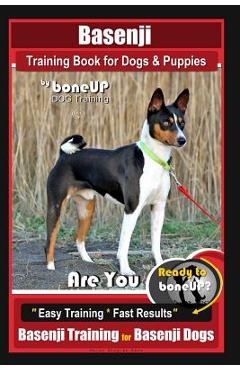 Poza produsului Basenji Training Book for Dogs & Puppies By BoneUP DOG Training: Are You Ready to Bone Up? Easy Training * Fast Results Basenji Training for Basenji D - Karen Douglas Kane