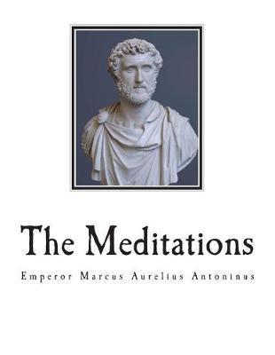The Meditations: The Complete 12 Books - George W. Chrystal