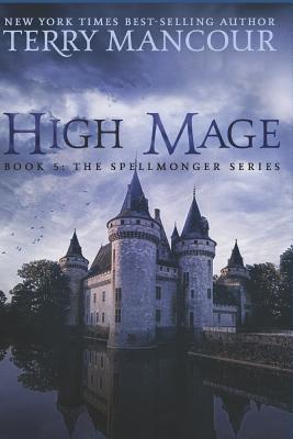 High Mage: Book Five of the Spellmonger Series - Emily Burch Harris