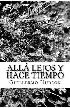 Coperta cărții 'Allá lejos y hace tiempo - Guillermo Enrique Hudson'