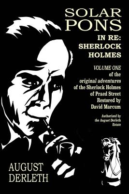 In Re: Sherlock Holmes: The Adventures of Solar Pons - David Marcum