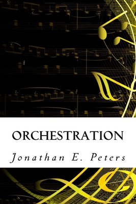 Orchestration - Jonathan E. Peters