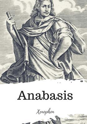 Anabasis - Henry Graham Dekyns