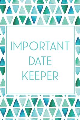 Important Date Keeper: Birthday & Anniversary Reminder Book Teal & Blue Triangles - Jenily Publishing