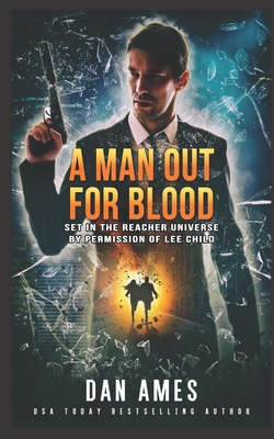 A Man Out For Blood - Dan Ames