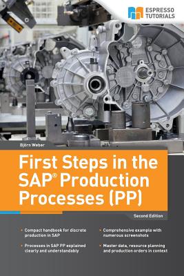 Coperta cărții 'First Steps in the SAP Production Processes (PP) - Bjoern Weber'