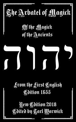 The Arbatel of Magick: The Magick of the Ancients - Tarl Warwick
