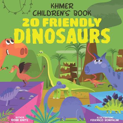Khmer Children's Book: 20 Friendly Dinosaurs - Federico Bonifacini