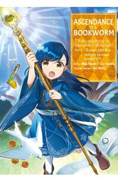 Ascendance of a Bookworm (Manga) Part 2 Volume 7 - Miya Kazuki
