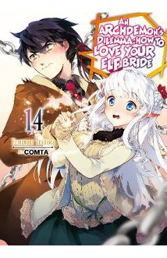 Coperta cărții 'An Archdemon's Dilemma: How to Love Your Elf Bride: Volume 14 - Fuminori Teshima'