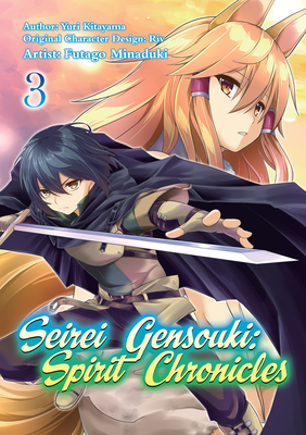 Seirei Gensouki: Spirit Chronicles (Manga): Volume 3 - Yuri Shibamura