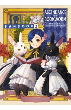 Ascendance of a Bookworm: Fanbook 3 - Miya Kazuki