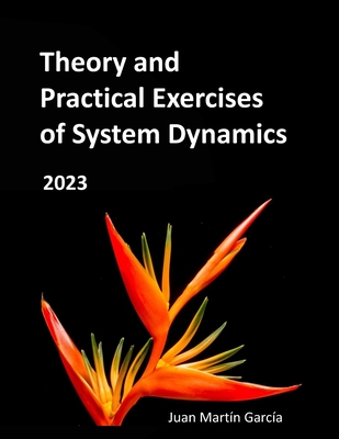 Theory and Practical Exercises of System Dynamics - John Sterman