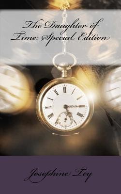 The Daughter of Time: Special Edition - Josephine Tey