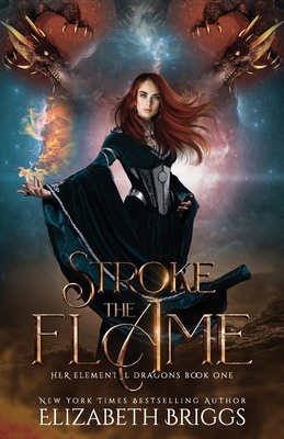 Stroke The Flame - Elizabeth Briggs