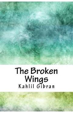 Coperta cărții 'The Broken Wings - Kahlil Gibran'
