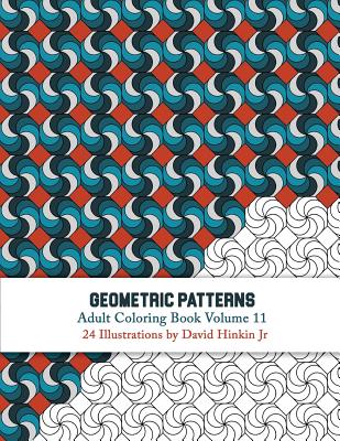 Geometric Patterns - Adult Coloring Book Vol. 11 - David Hinkin Jr